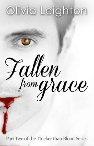 [Thicker than Blood 02] • Fallen from Grace